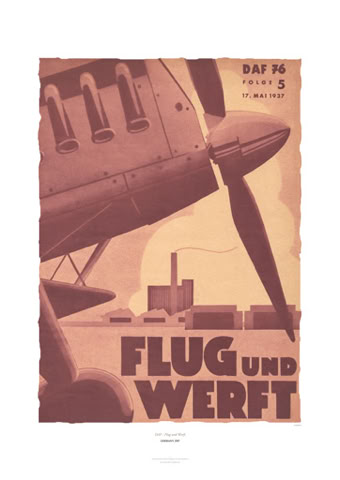 Aviation Art Poster: DAF - FLUG UND WERFT, 1937